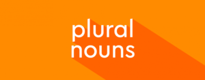 Plural nouns